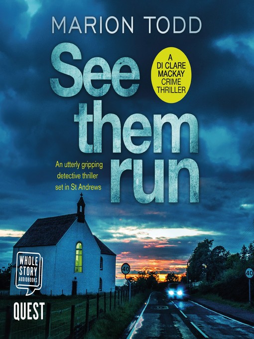 Title details for See Them Run--Detective Clare Mackay Book 1 by Marion Todd - Available